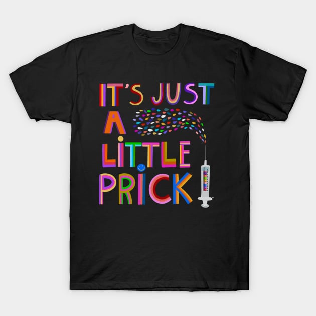 Its just a little prick!! T-Shirt by Funkyscottish